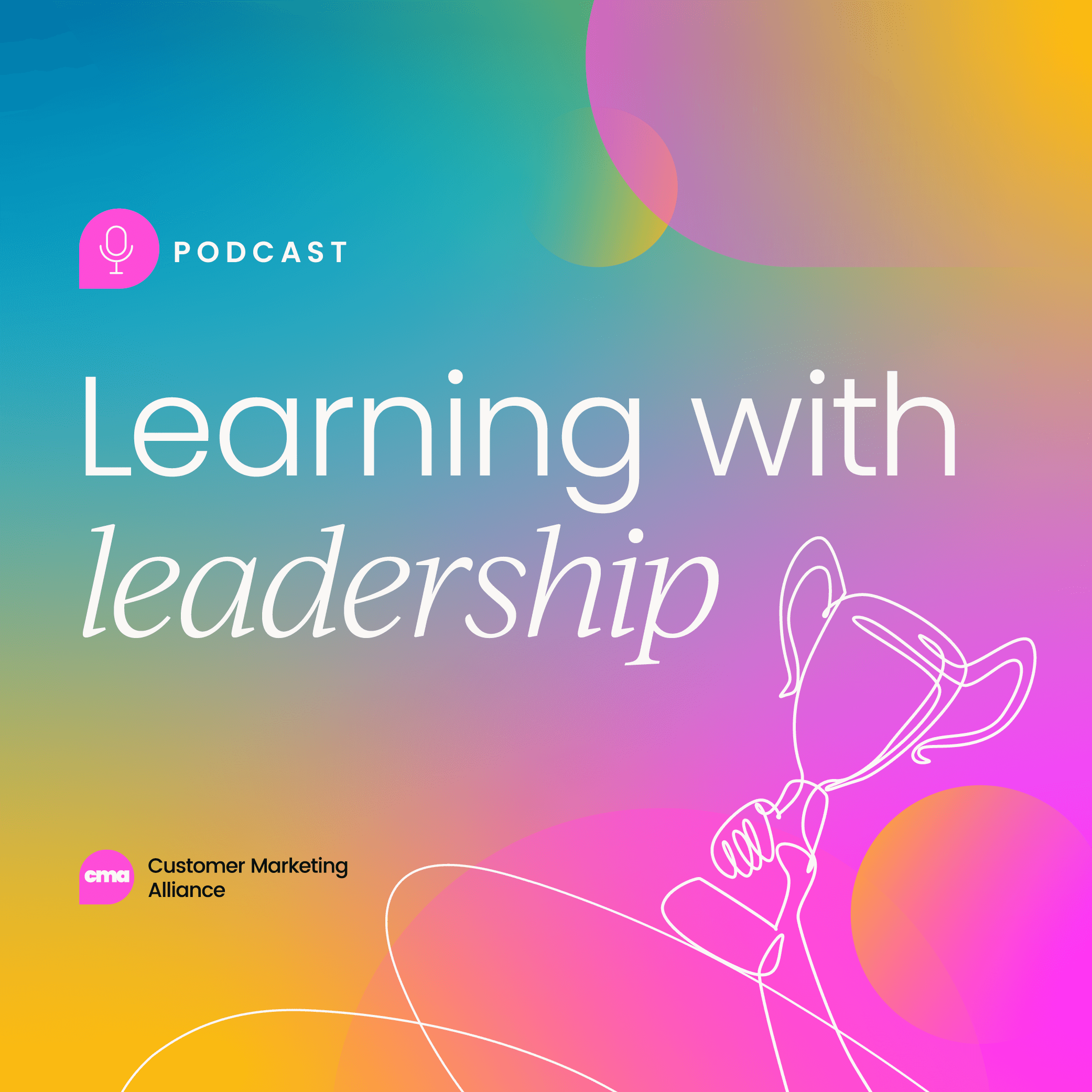 Learning with Leadership: A Customer Marketing Podcast